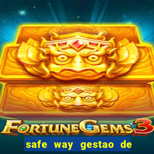 safe way gestao de recursos financeiros